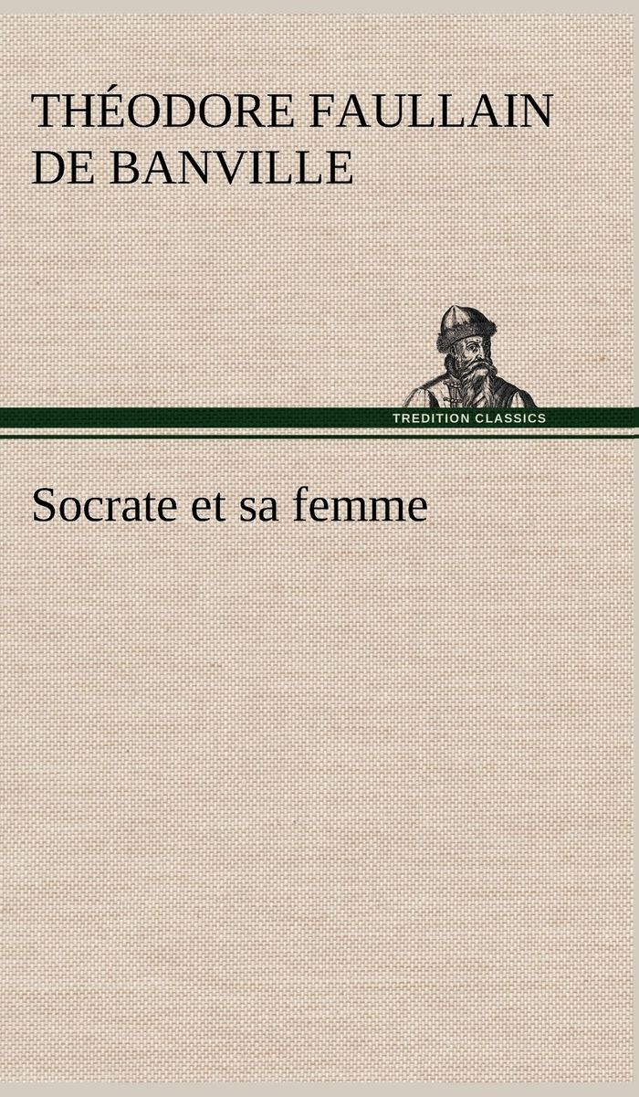 Couverture du livre « SOCRATE ET SA FEMME », librairie Les Contes Infusés à Corte