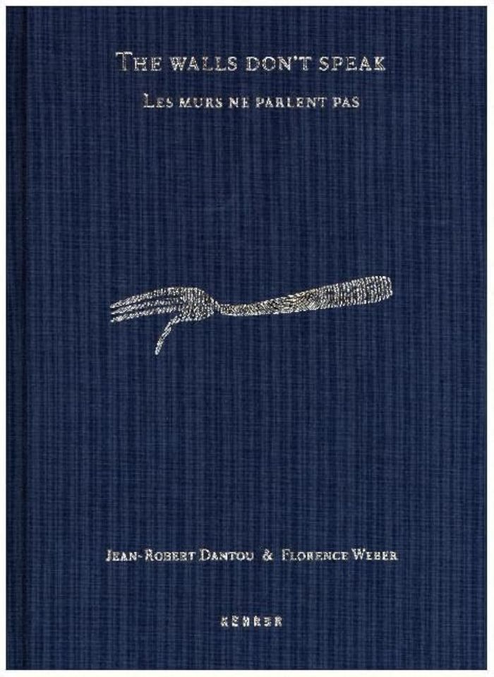 Couverture du livre « WALLS DON'T SPEAK/LES MURS NE PARLENT PAS », librairie Les Contes Infusés à Corte