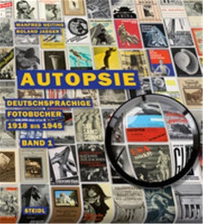 Couverture du livre « AUTOPSIE BAND 1 - DEUTSCHSPRACHIGE FOTOBUCHER 1918 BIS 1945 /ALLEMAND », librairie Les Contes Infusés à Corte