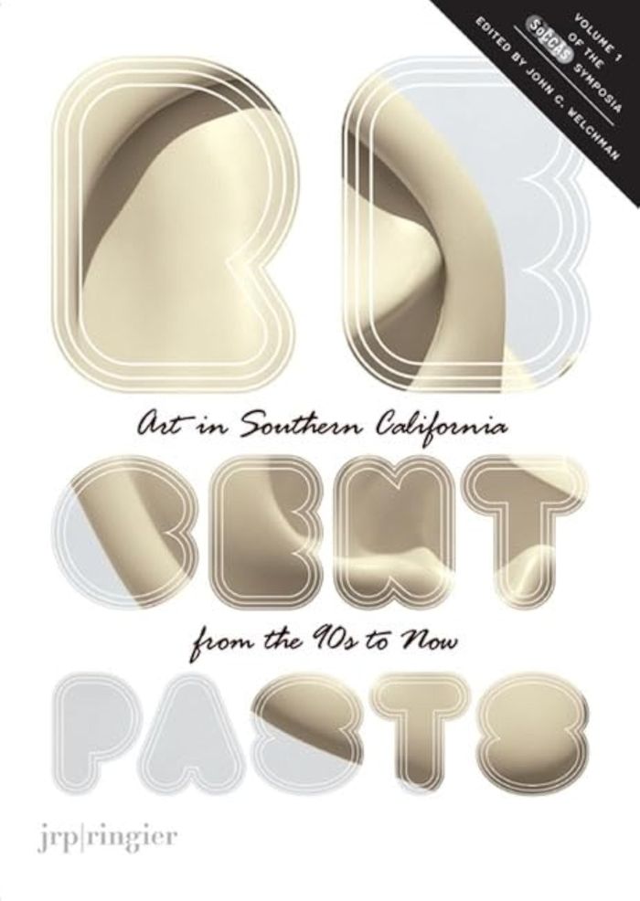 Couverture du livre « RECENT PASTS - ART IN SOUTHERN CALIFORNIA FROM THE 1990S TO NOW » de Collectif, librairie Les Contes Infusés à Corte