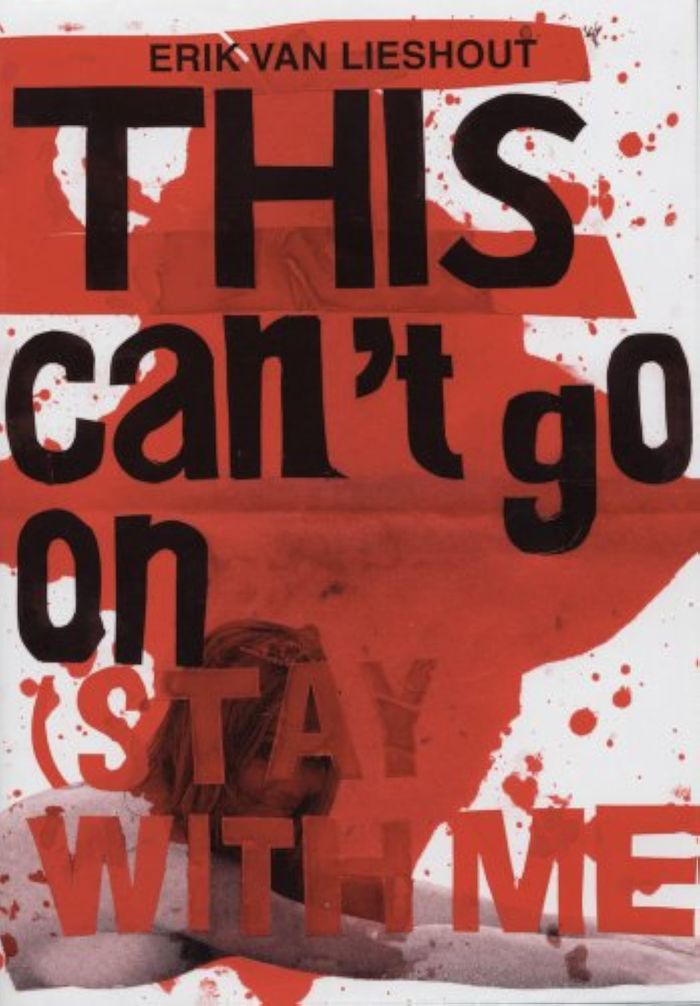 Couverture du livre « ERIK VAN LIESHOUT - THIS CAN' T GO ON (STAY WITH ME!) » de Van Lieshout Erik, librairie Les Contes Infusés à Corte
