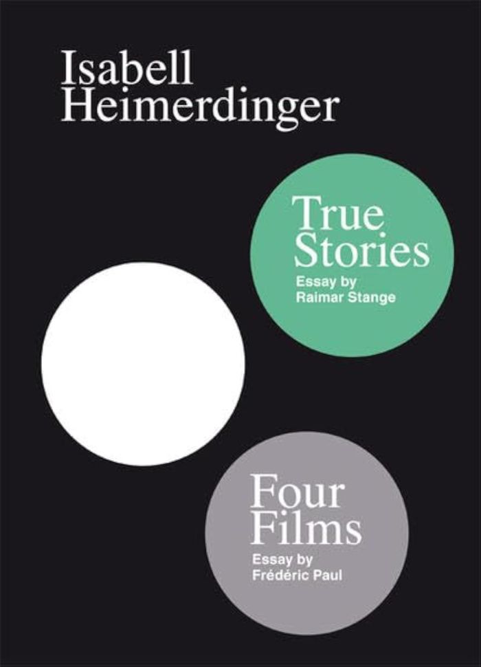 Couverture du livre « ISABELL HEIMERDINGER - FOUR FILMS & TRUE STORIES », librairie Les Contes Infusés à Corte