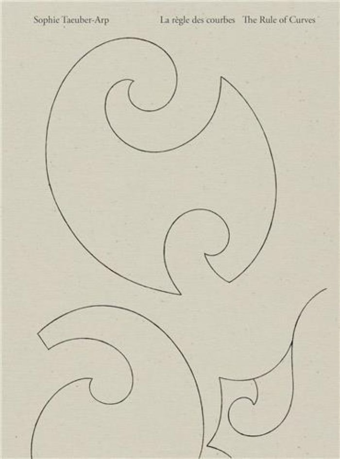 Couverture du livre « SOPHIE TAEUBER-ARP LA REGLE DES COURBES /FRANCAIS/ANGLAIS » de Briony Fer, librairie Les Contes Infusés à Corte
