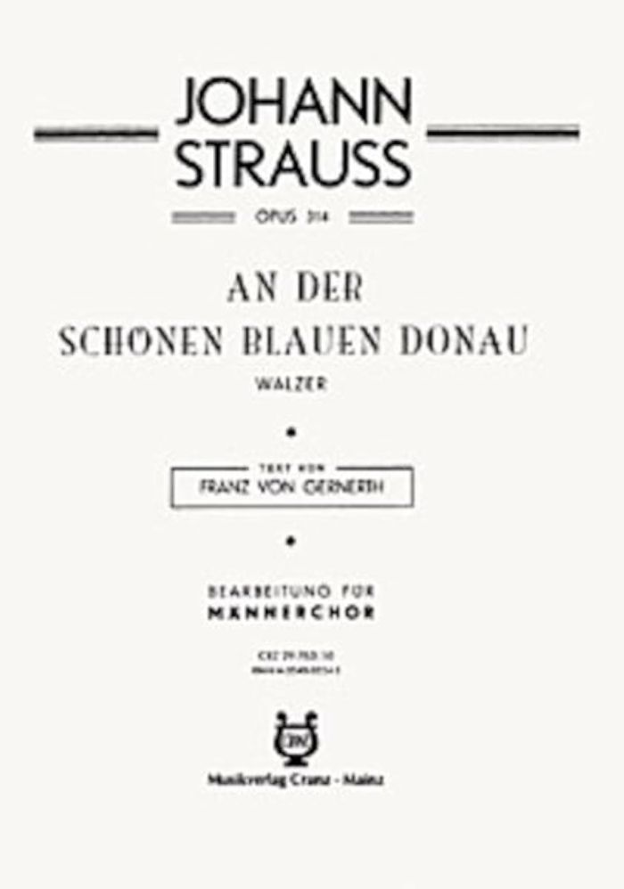Couverture du livre « AN DER SCHONEN BLAUEN DONAU - WALZER "DONAU SO BLAU". OP. 314. MEN'S CHOIR (TTBB) AND PIANO. PARTITI » de Strauss (fils) Johan, librairie Les Contes Infusés à Corte