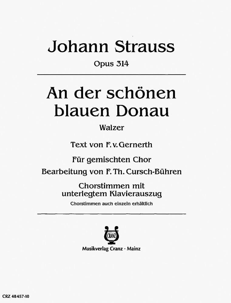 Couverture du livre « AN DER SCHONEN BLAUEN DONAU - "DONAU SO BLAU" - WALZER. OP. 314. MIXED CHOIR (SATB) AND PIANO. PARTI » de Strauss (fils) Johan, librairie Les Contes Infusés à Corte