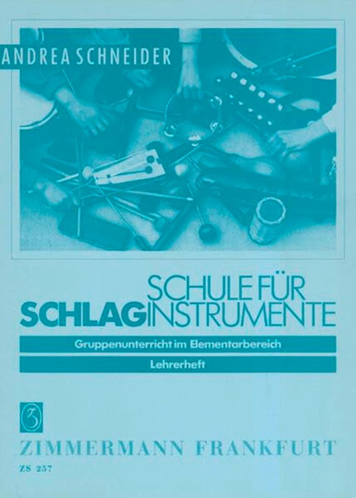 Couverture du livre « SCHULE FUR SCHLAGINSTRUMENTE - GRUPPENUNTERRICHT IM ELEMENTARBEREICH. SCHLAG-INSTRUMENTS. LIVRE DU P » de Andrea Schneider, librairie Les Contes Infusés à Corte