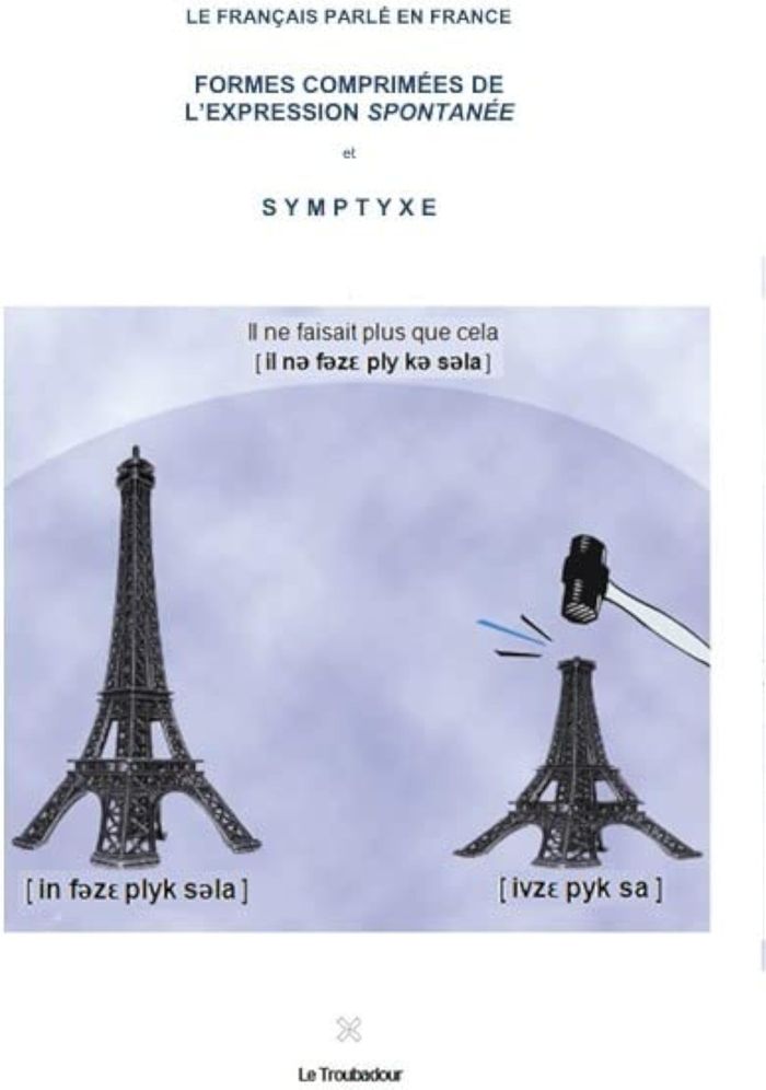 Couverture du livre « FORMES COMPRIMEES DE L'EXPRESSION SPONTANEE DU FRANCAIS ET SYMPTYXE » de Vincent Lepalestel, librairie Les Contes Infusés à Corte