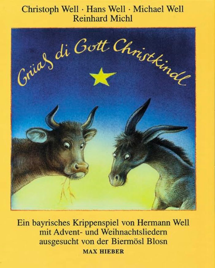 Couverture du livre « GRUASS DI GOTT CHRISTKINDL - EIN BAYRISCHES KRIPPENSPIEL MIT ADVENTS- UND WEIHNACHTSLIEDERN AUS BAYE » de Well/michl, librairie Les Contes Infusés à Corte