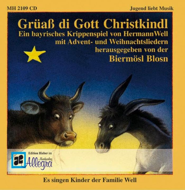 Couverture du livre « GRUASS DI GOTT CHRISTKINDL - EIN BAYRISCHES KRIPPENSPIEL VON HERMANN WELL MIT ADVENT- UND WEIHNACHTS » de Hermann Well, librairie Les Contes Infusés à Corte