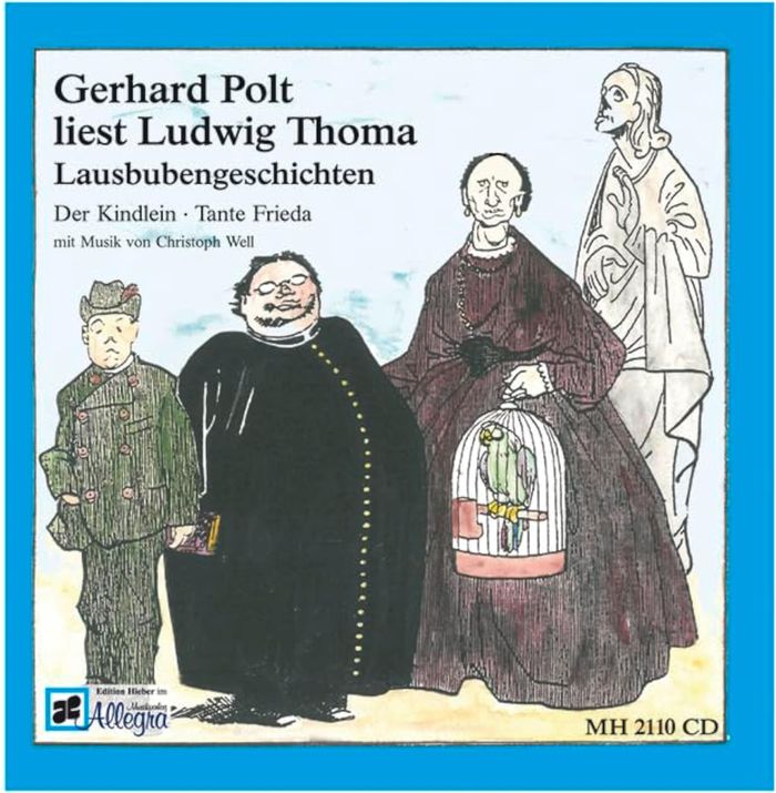 Couverture du livre « GERHARD POLT LIEST LUDWIG THOMA - LAUSBUBENGESCHICHTEN: DER KINDLEIN; TANTE FRIEDA MIT MUSIK VON CHR » de Christoph Well, librairie Les Contes Infusés à Corte