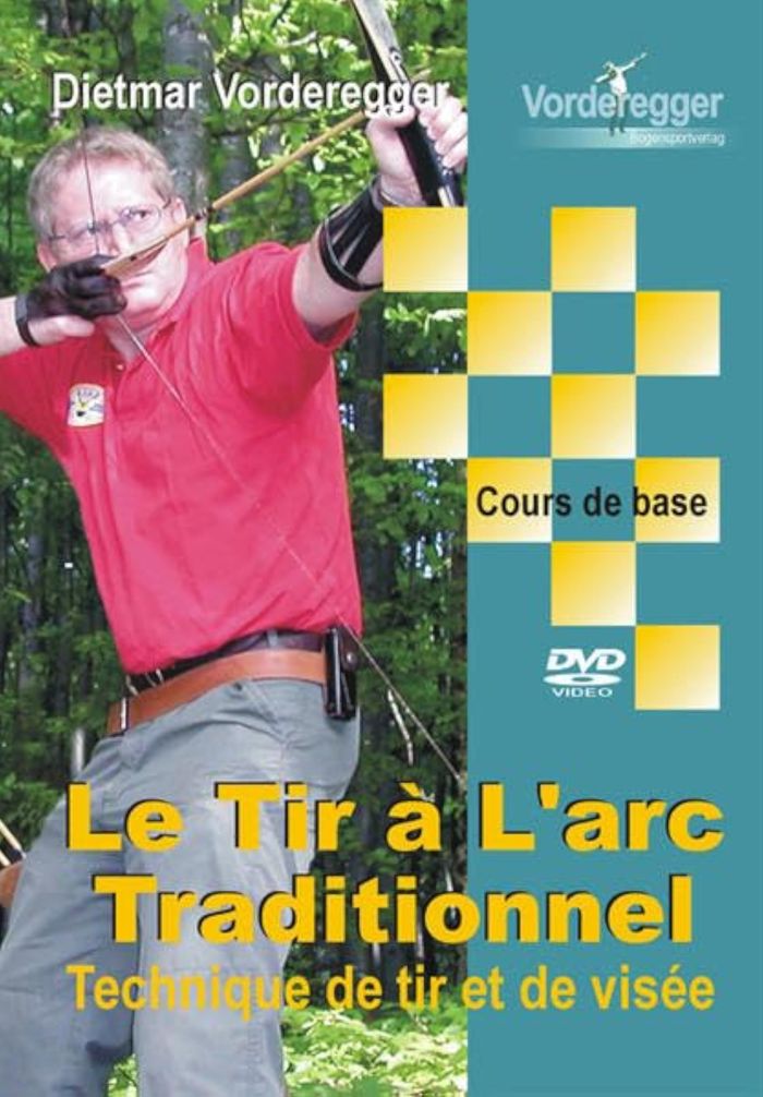 Couverture du livre « LE TIR A L'ARC TRADITIONNE, COURS DE BASE,DVD » de Vorderegger, librairie Les Contes Infusés à Corte
