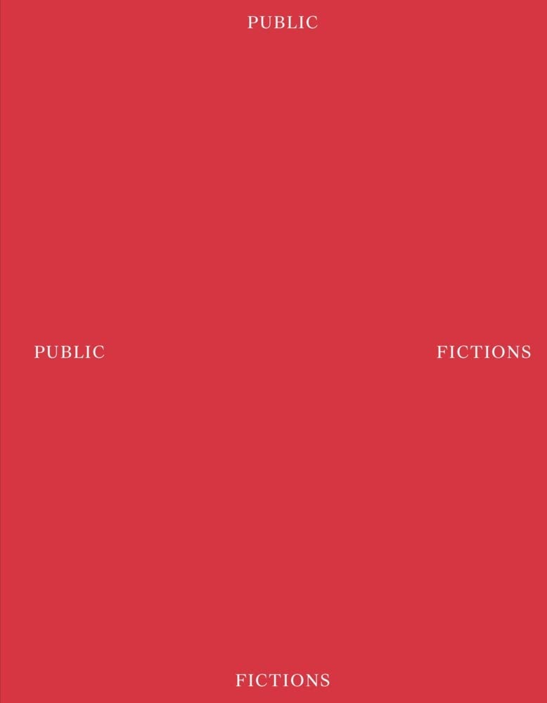 Couverture du livre « PUBLIC FICTIONS /ANGLAIS/ALLEMAND » de Xxx, librairie Les Contes Infusés à Corte