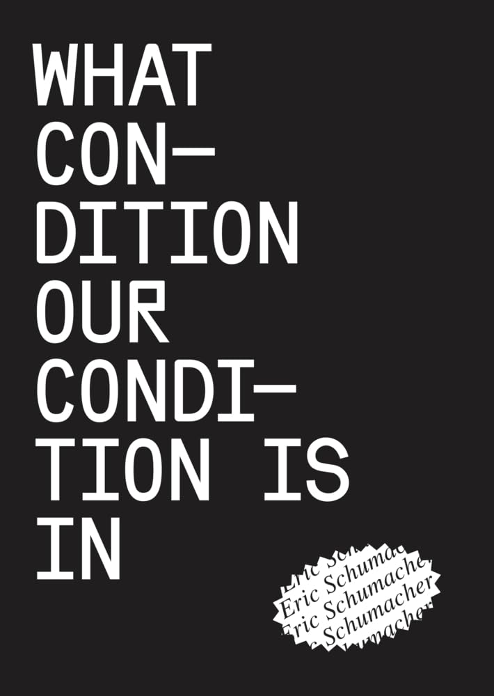 Couverture du livre « WHAT CONDITION OUR CONDITION IS IN /ANGLAIS », librairie Les Contes Infusés à Corte