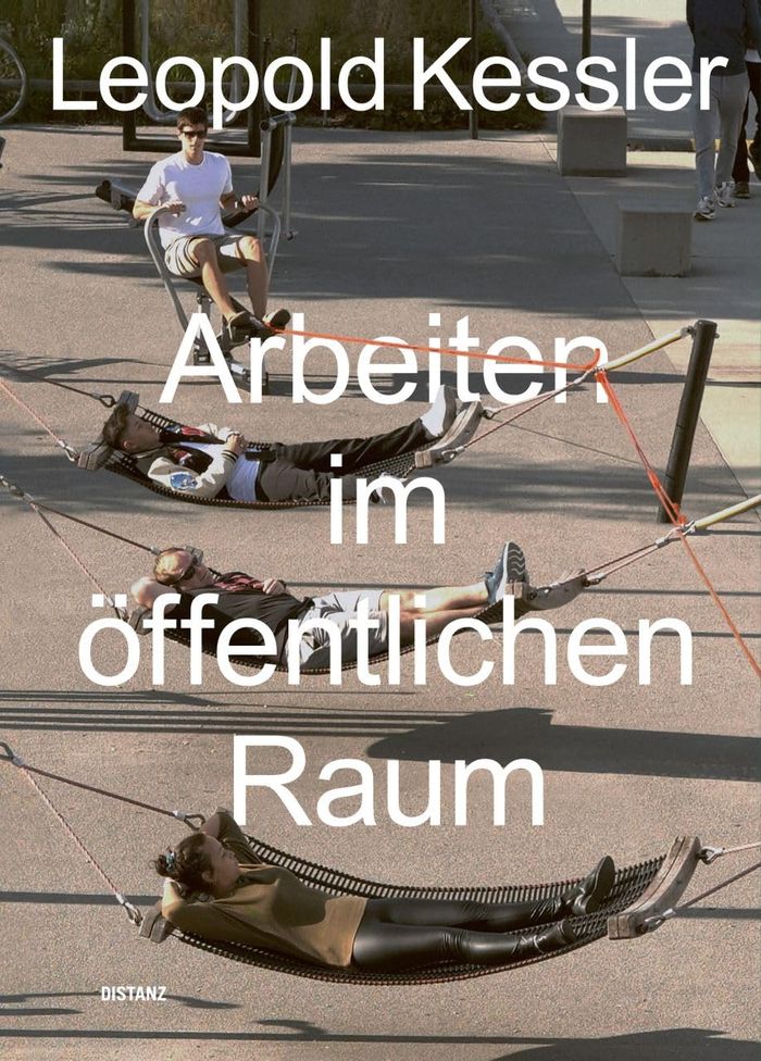 Couverture du livre « ARBEITEN IM OFFENTLICHEN RAUM /ANGLAIS/ALLEMAND » de Leopold Kessler, librairie Les Contes Infusés à Corte