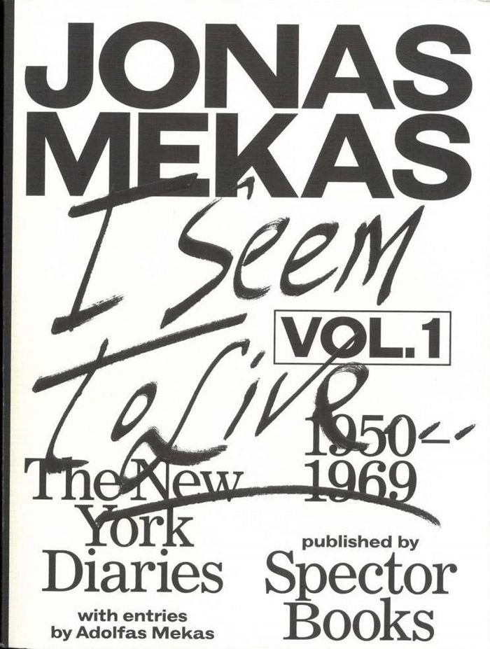 Couverture du livre « JONAS MEKAS I SEEM TO LIVE, DIARIES (1950-1971), VOLUME 1 /ANGLAIS », librairie Les Contes Infusés à Corte