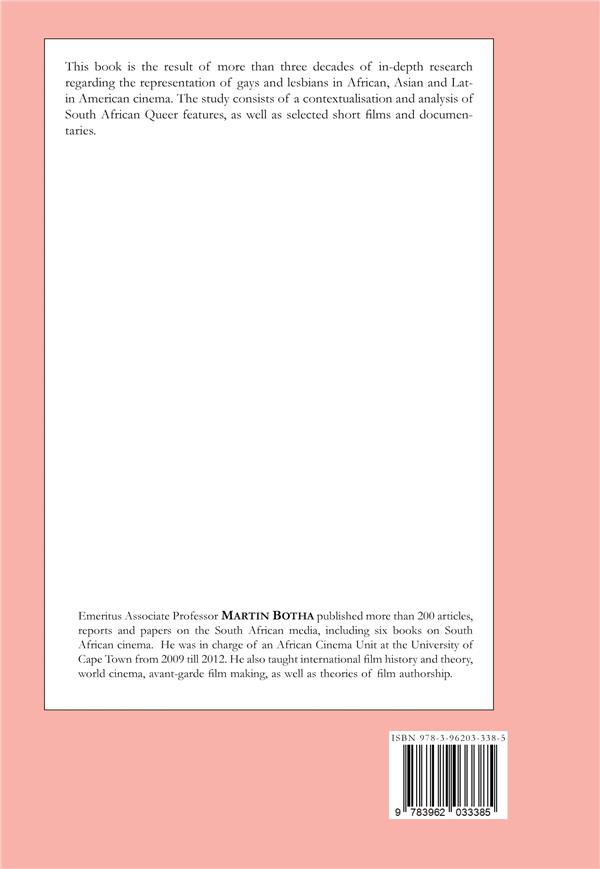 Quatrième de couverture de « SOUTH AFRICAN QUEER CINEMA: 1985-2003 »