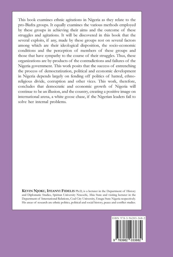 Quatrième de couverture de « PRO-BIAFRA GROUPS AGITATIONS IN NIGERIA, 1999-2017 »