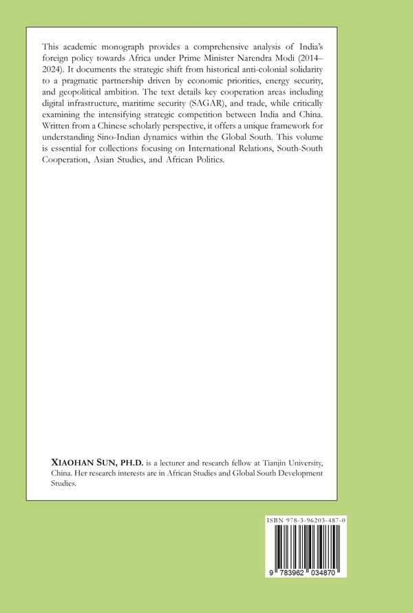 Quatrième de couverture de « MODI GOVERNMENT'S AFRICA POLICY (2014-2024): EVOLUTION, STRATEGY, AND IMPACT »