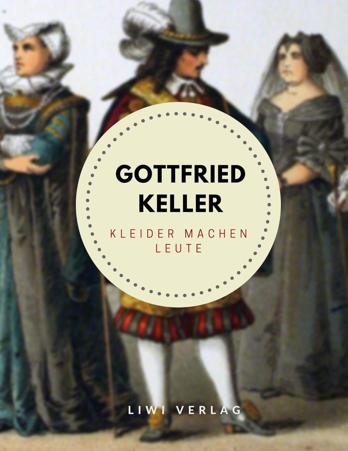 Couverture du livre « KLEIDER MACHEN LEUTE » de Gottfried Keller, librairie Les Contes Infusés à Corte