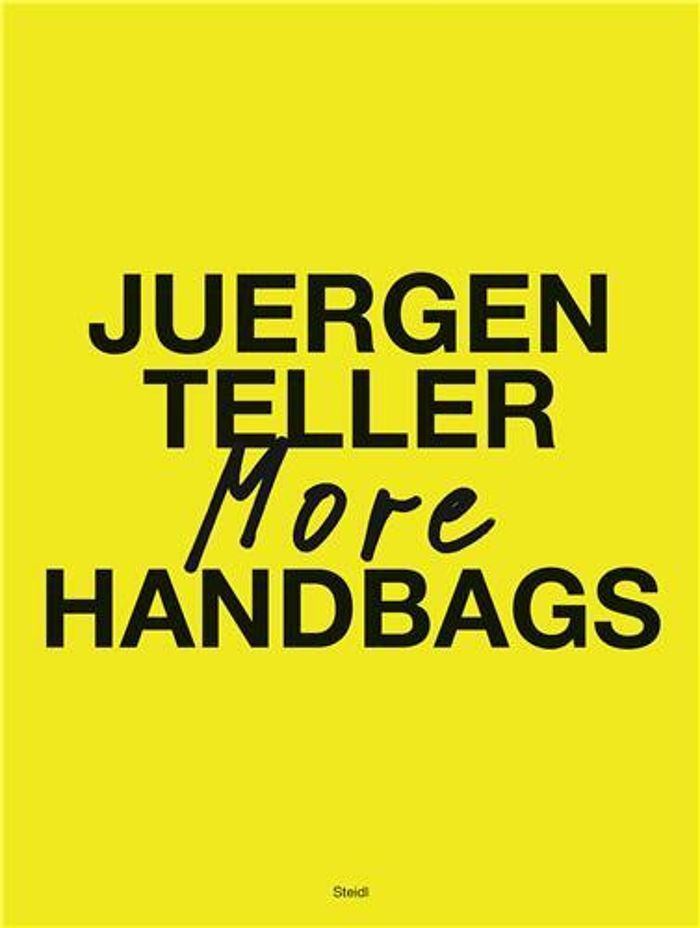 Couverture du livre « JUERGEN TELLER MORE HANDBAGS /ANGLAIS », librairie Les Contes Infusés à Corte