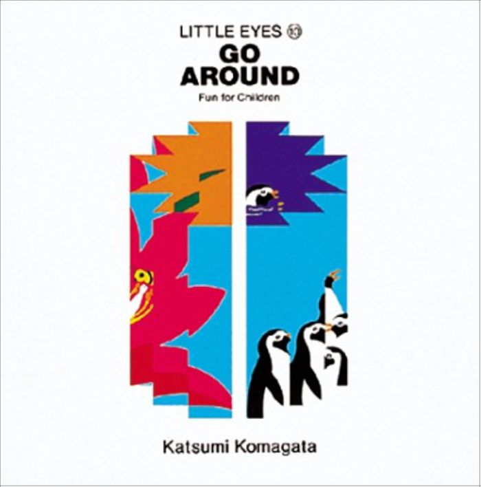 Couverture du livre « LITTLE EYES 10: GO AROUND (VO JAPONAIS) » de Katsumi Komagata, librairie Les Contes Infusés à Corte