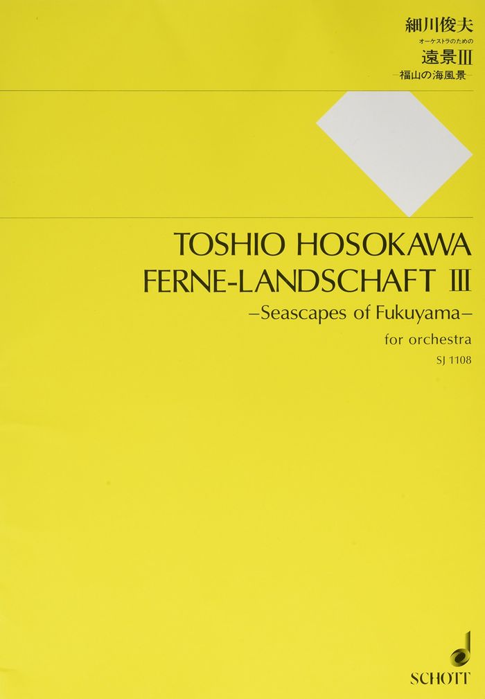 Couverture du livre « FERNE LANDSCHAFT III - SEASCAPES OF FUKUYAMA. ORCHESTRA. PARTITION D'ETUDE. » de Toshio Hosokawa, librairie Les Contes Infusés à Corte