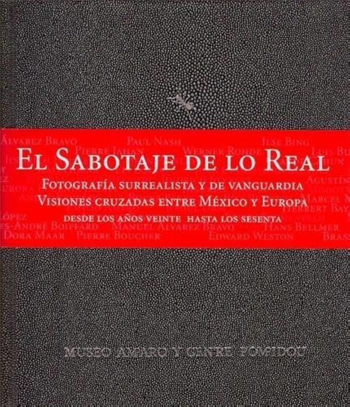 Couverture du livre « EL SABOTAJE DE LO REAL /FRANCAIS/ESPAGNOL » de Cheroux C/bajac Q, librairie Les Contes Infusés à Corte