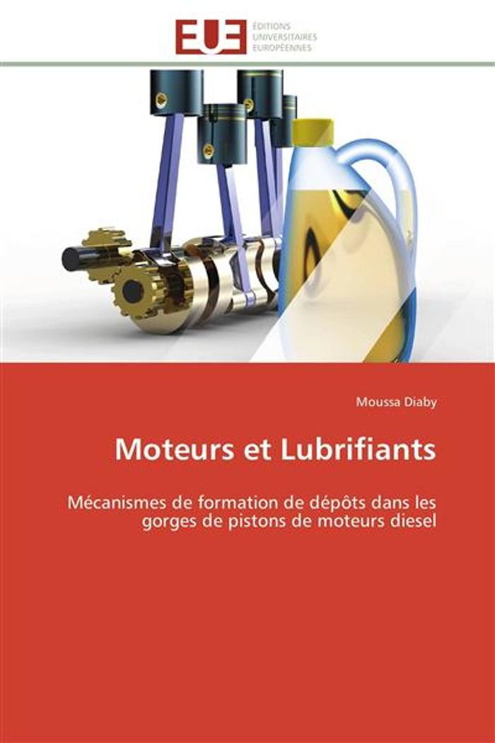 Couverture du livre « MOTEURS ET LUBRIFIANTS » de Diaby-M, librairie Les Contes Infusés à Corte