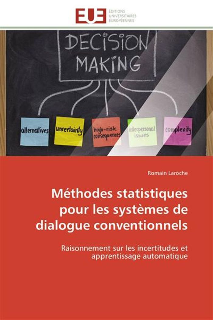 Couverture du livre « METHODES STATISTIQUES POUR LES SYSTEMES DE DIALOGUE CONVENTIONNELS - RAISONNEMENT SUR LES INCERTITUD », librairie Les Contes Infusés à Corte