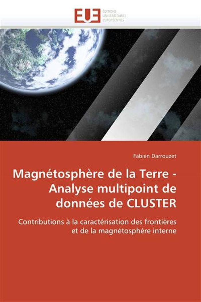 Couverture du livre « MAGNETOSPHERE DE LA TERRE - ANALYSE MULTIPOINT DE DONNEES DE CLUSTER » de Darrouzet-F, librairie Les Contes Infusés à Corte