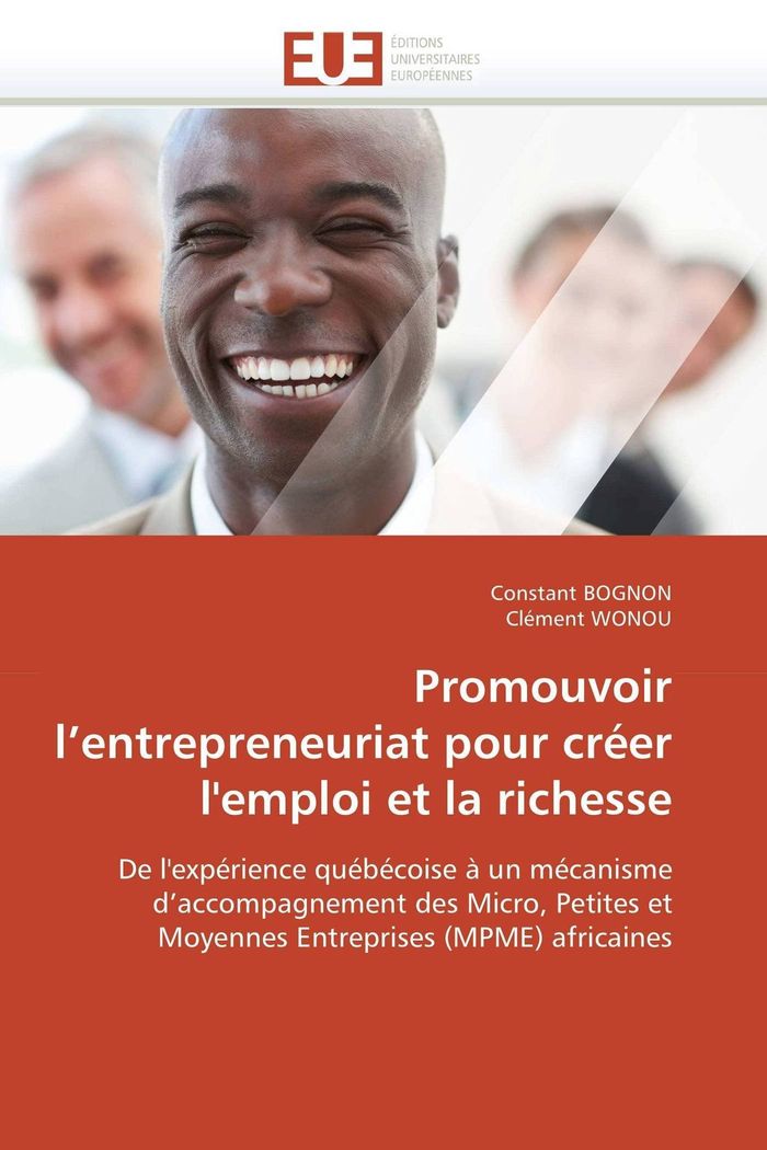 Couverture du livre « PROMOUVOIR L'ENTREPRENEURIAT POUR CREER L'EMPLOI ET LA RICHESSE » de Xxx, librairie Les Contes Infusés à Corte