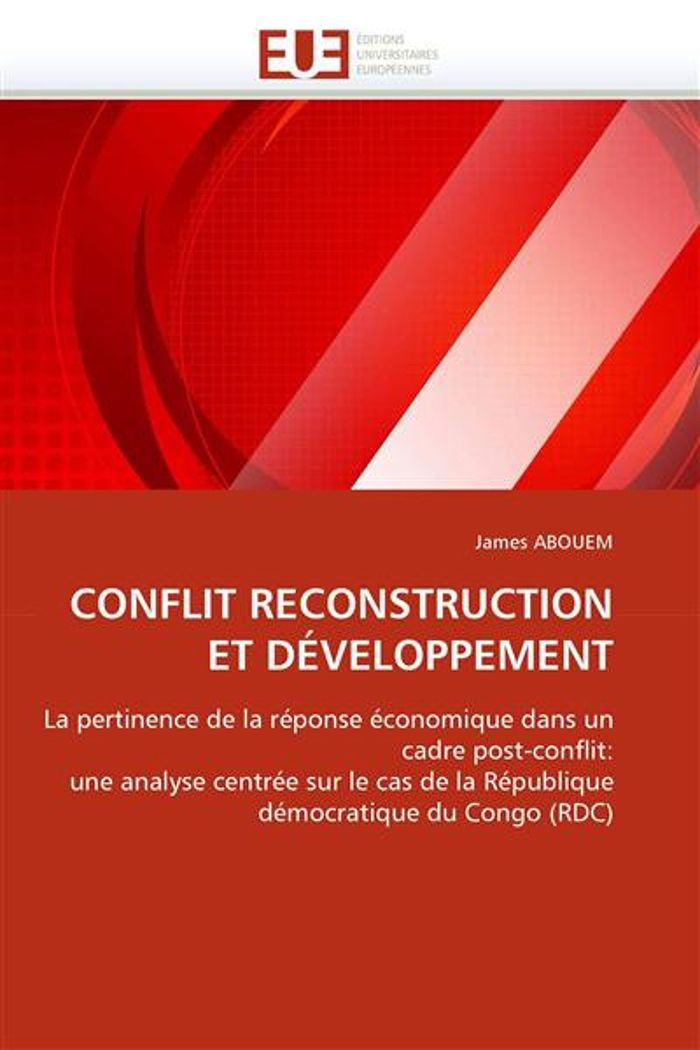 Couverture du livre « CONFLIT RECONSTRUCTION ET DEVELOPPEMENT » de Abouem-J, librairie Les Contes Infusés à Corte