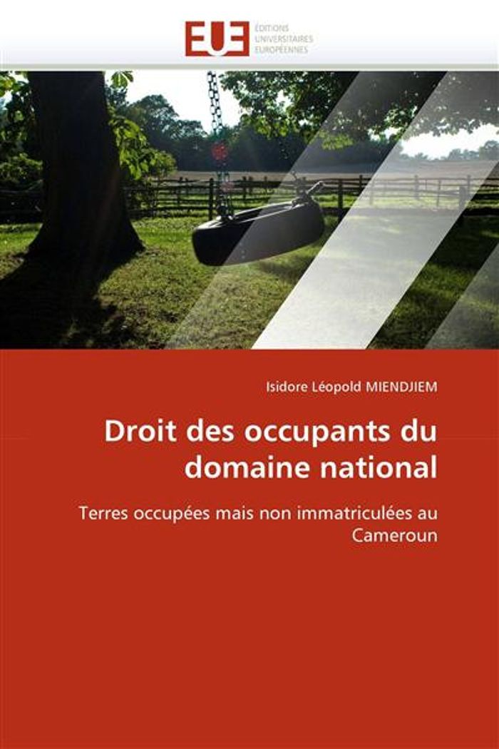 Couverture du livre « DROIT DES OCCUPANTS DU DOMAINE NATIONAL » de Miendjiem-I, librairie Les Contes Infusés à Corte