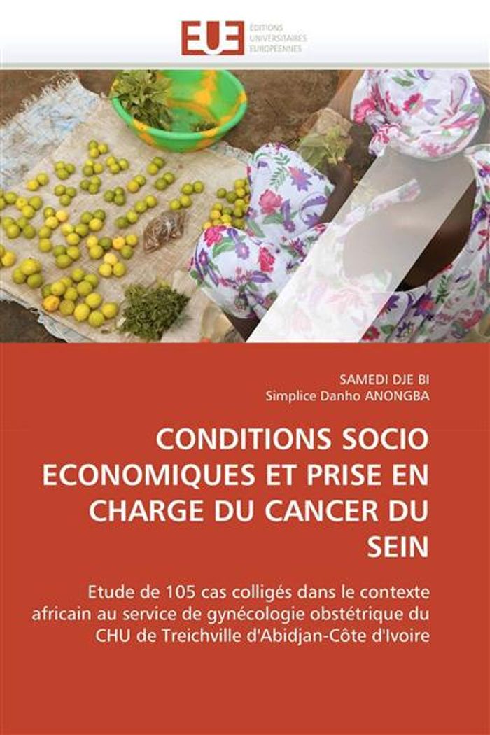 Couverture du livre « CONDITIONS SOCIO ECONOMIQUES ET PRISE EN CHARGE DU CANCER DU SEIN » de Collectif, librairie Les Contes Infusés à Corte