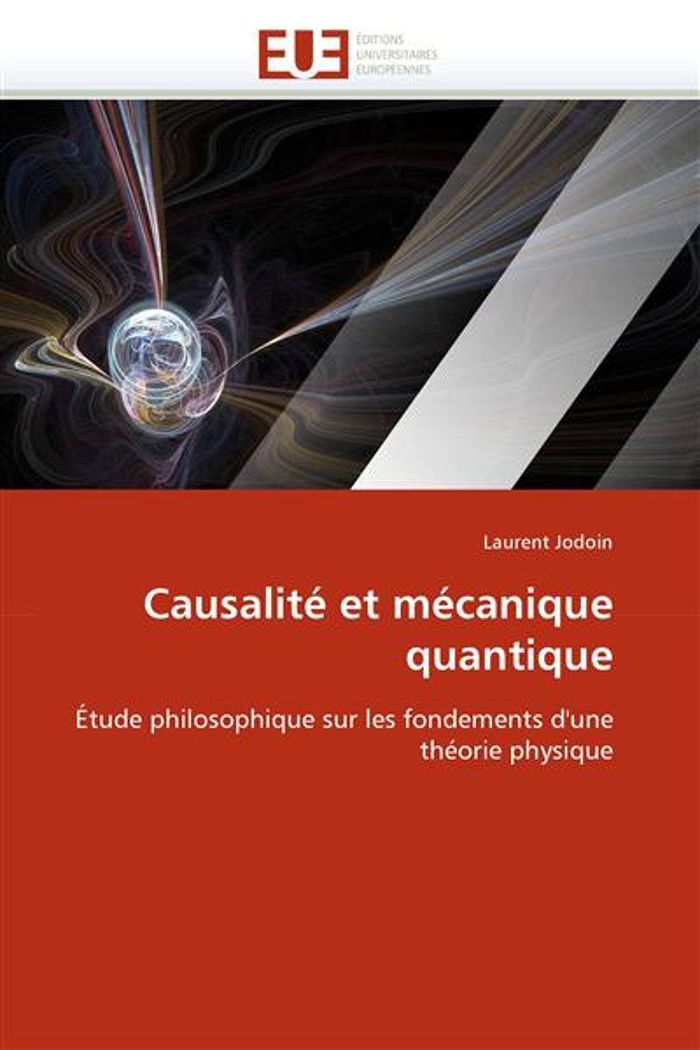 Couverture du livre « CAUSALITE ET MECANIQUE QUANTIQUE » de Jodoin-L, librairie Les Contes Infusés à Corte