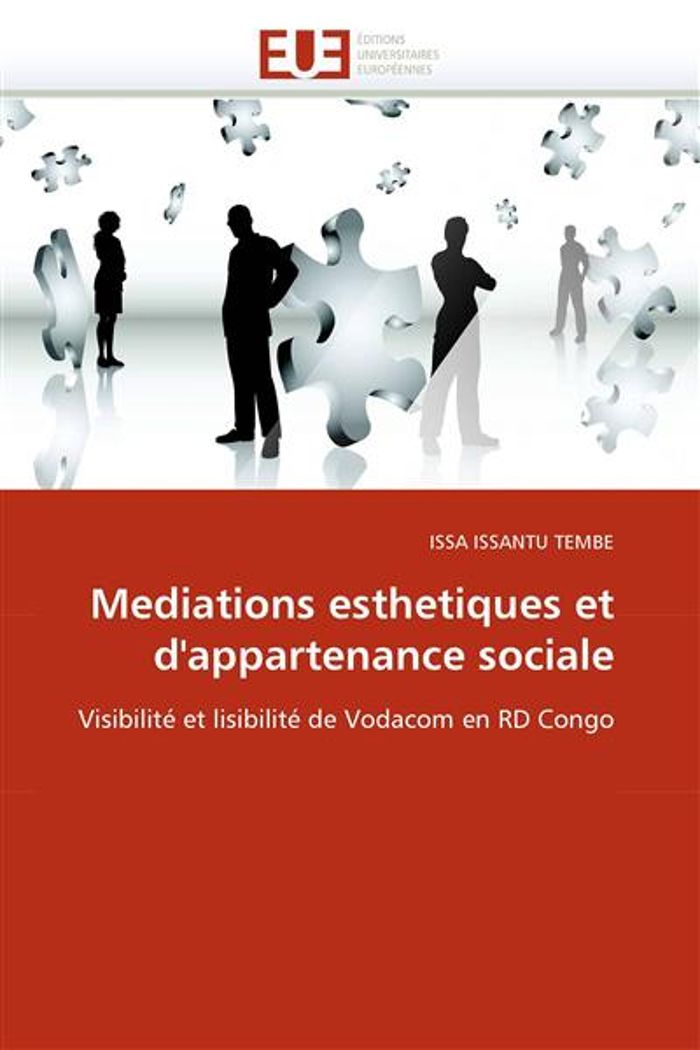 Couverture du livre « MEDIATIONS ESTHETIQUES ET D''APPARTENANCE SOCIALE » de Tembe-I Issantu, librairie Les Contes Infusés à Corte