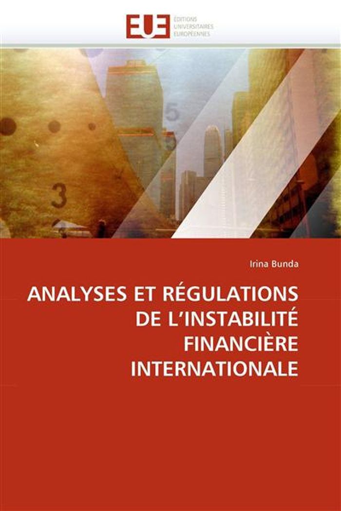 Couverture du livre « ANALYSES ET REGULATIONS DE L''INSTABILITE FINANCIERE INTERNATIONALE » de Bunda-I, librairie Les Contes Infusés à Corte