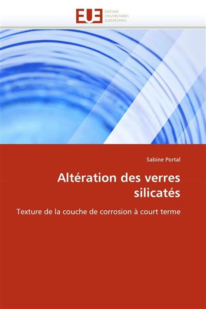 Couverture du livre « ALTERATION DES VERRES SILICATES » de Portal-S, librairie Les Contes Infusés à Corte