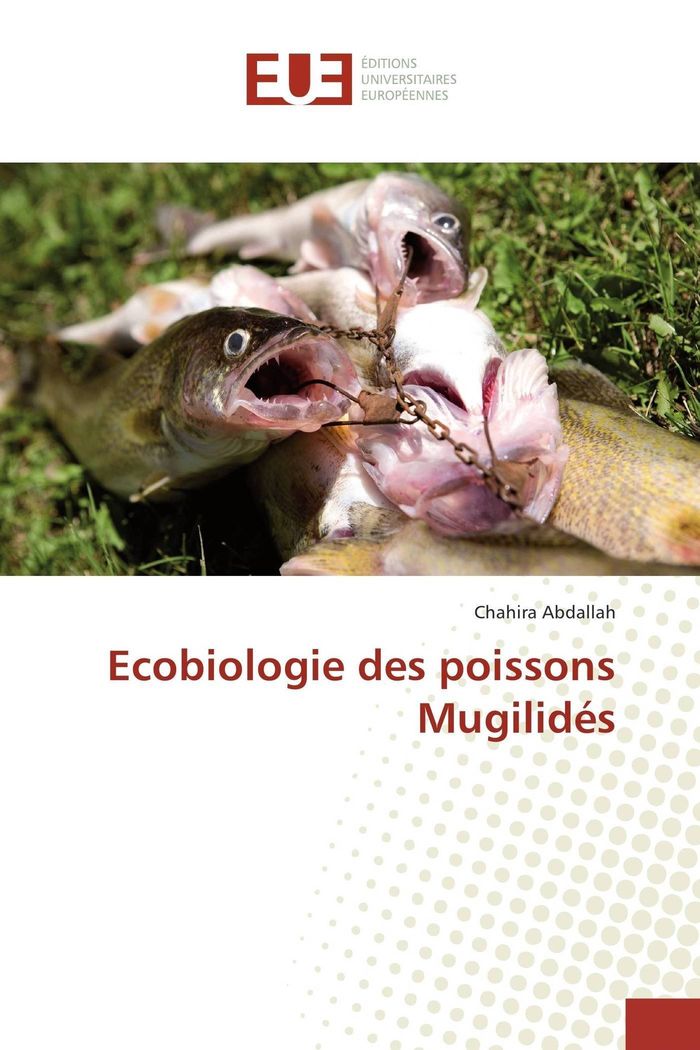 Couverture du livre « ECOBIOLOGIE DES POISSONS MUGILIDES » de Chahira Abdallah, librairie Les Contes Infusés à Corte