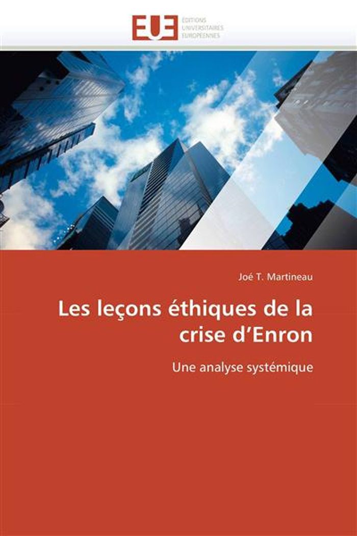 Couverture du livre « LES LECONS ETHIQUES DE LA CRISE D ENRON » de Martineau-J, librairie Les Contes Infusés à Corte