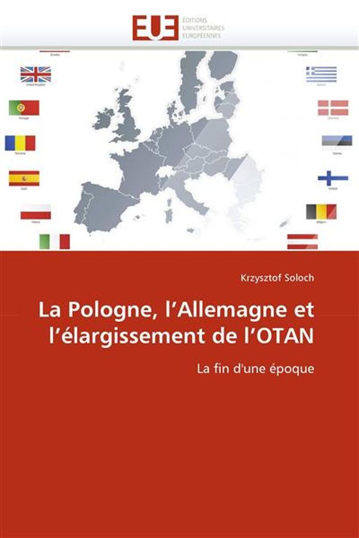 Couverture du livre « LA POLOGNE, L''ALLEMAGNE ET L''ELARGISSEMENT DE L''OTAN » de Soloch-K, librairie Les Contes Infusés à Corte