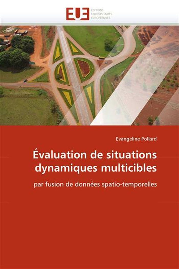 Couverture du livre « EVALUATION DE SITUATIONS DYNAMIQUES MULTICIBLES » de Pollard-E, librairie Les Contes Infusés à Corte