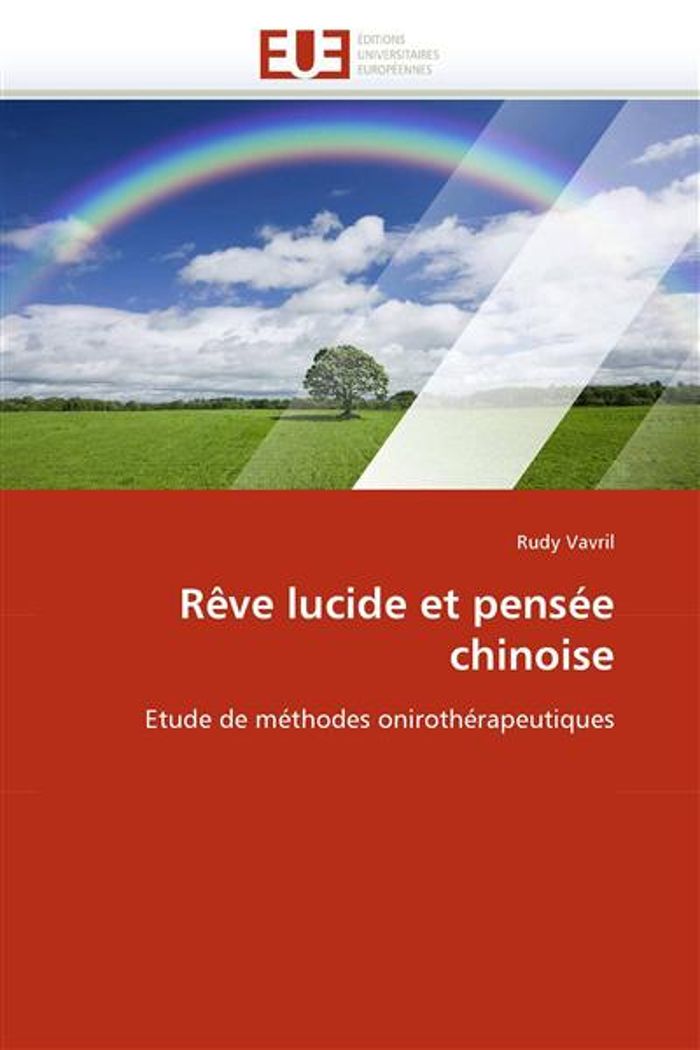 Couverture du livre « REVE LUCIDE ET PENSEE CHINOISE » de Vavril-R, librairie Les Contes Infusés à Corte