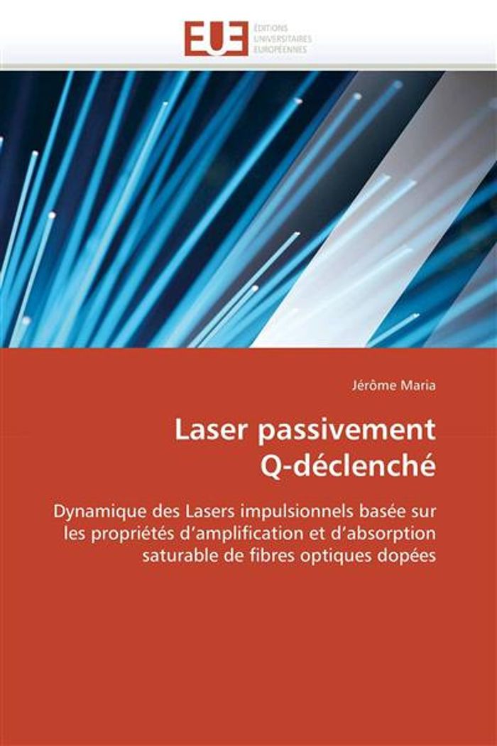 Couverture du livre « LASER PASSIVEMENT Q-DECLENCHE », librairie Les Contes Infusés à Corte