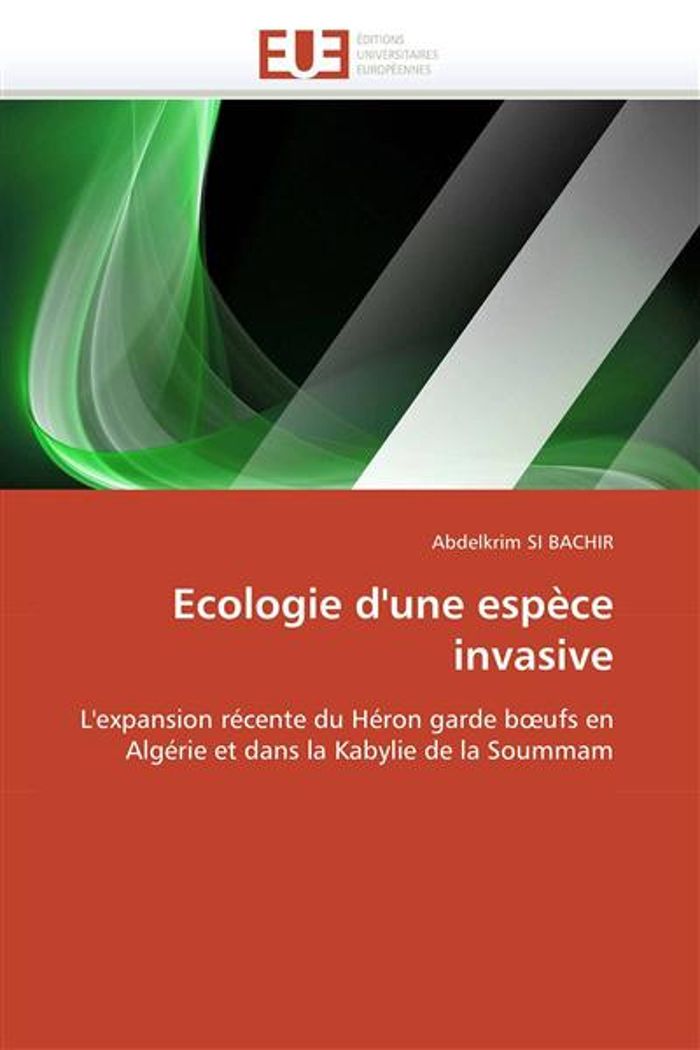 Couverture du livre « ECOLOGIE D'UNE ESPECE INVASIVE » de Bachir-A Si, librairie Les Contes Infusés à Corte
