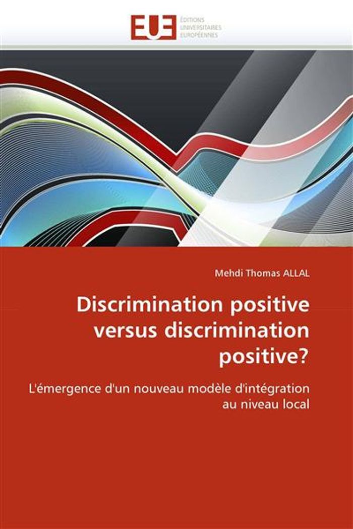 Couverture du livre « DISCRIMINATION POSITIVE VERSUS DISCRIMINATION POSITIVE? », librairie Les Contes Infusés à Corte