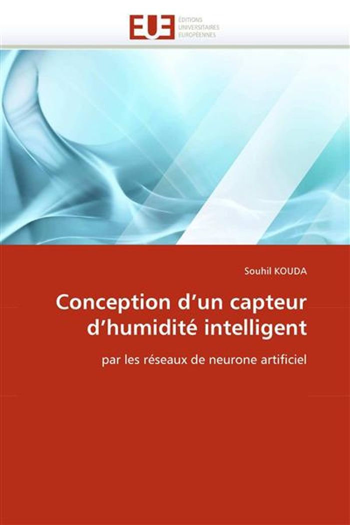 Couverture du livre « CONCEPTION D''UN CAPTEUR D''HUMIDITE INTELLIGENT » de Kouda-S, librairie Les Contes Infusés à Corte