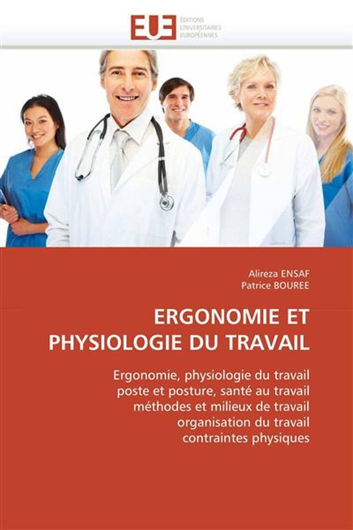 Couverture du livre « ERGONOMIE ET PHYSIOLOGIE DU TRAVAIL » de Collectif, librairie Les Contes Infusés à Corte