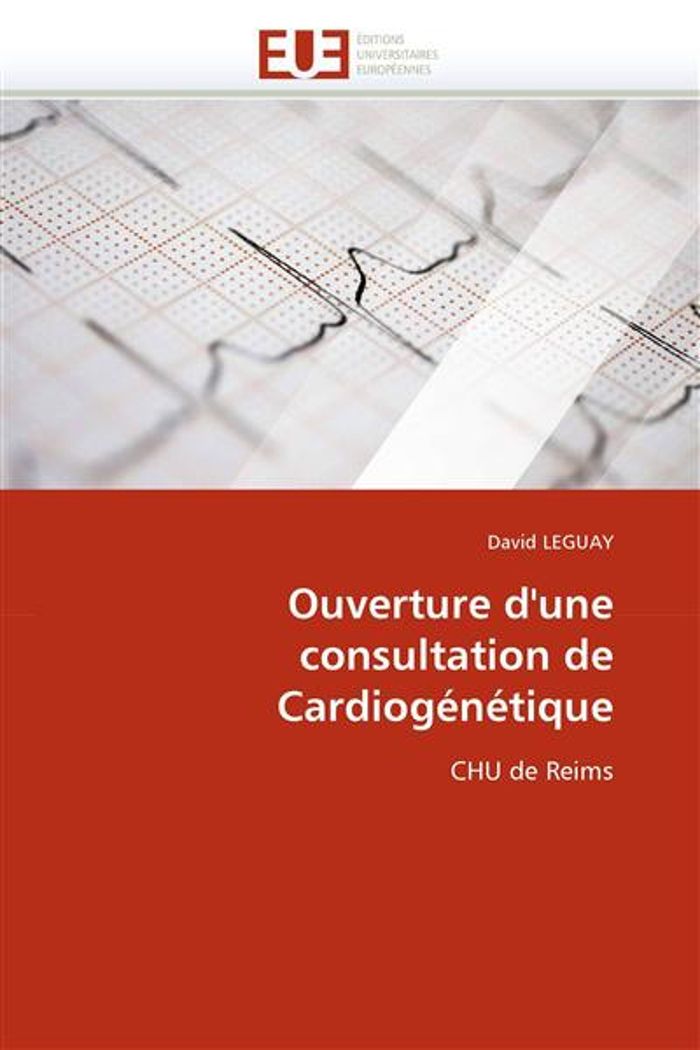Couverture du livre « OUVERTURE D''UNE CONSULTATION DE CARDIOGENETIQUE » de Leguay-D, librairie Les Contes Infusés à Corte