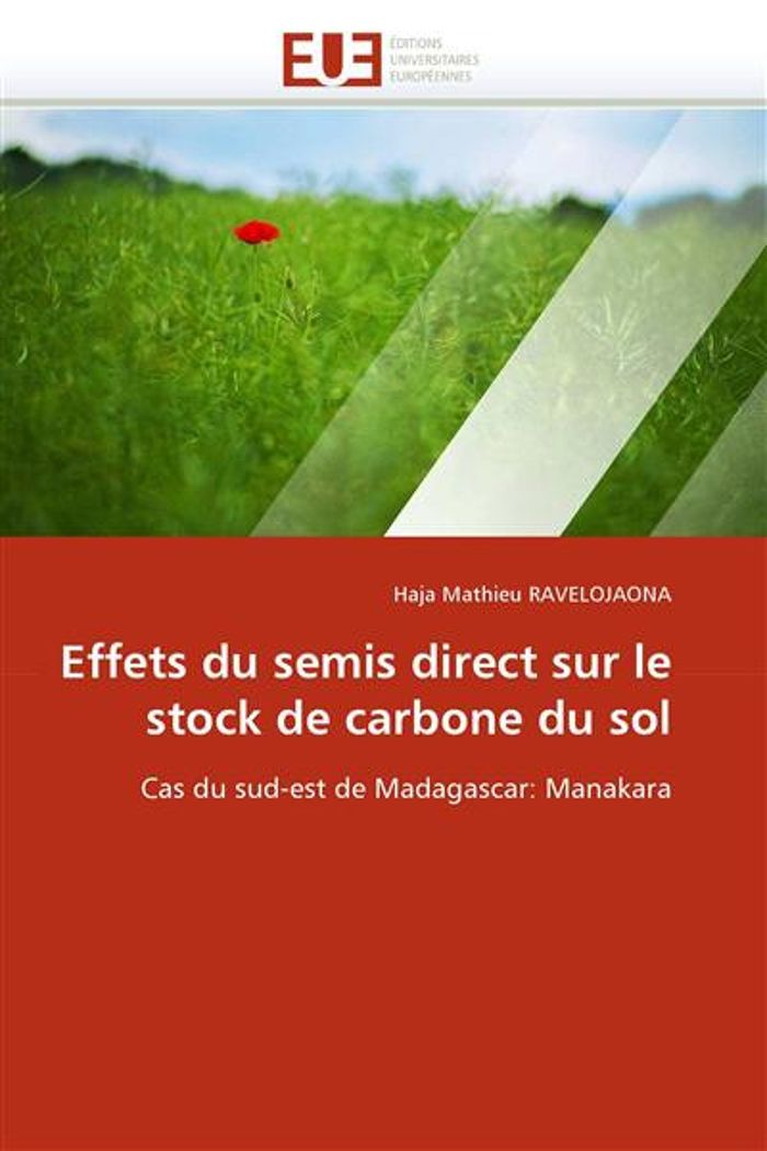 Couverture du livre « EFFETS DU SEMIS DIRECT SUR LE STOCK DE CARBONE DU SOL » de Ravelojaona-H, librairie Les Contes Infusés à Corte